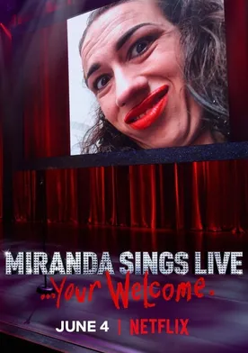Poster de Miranda Sings Live... Your Welcome