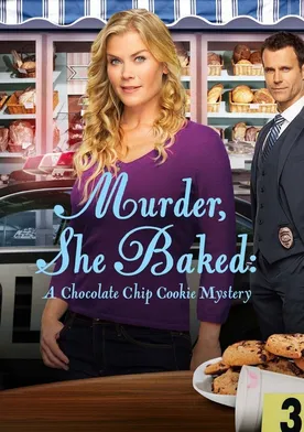 Poster de Murder, She Baked: A Chocolate Chip Cookie Mystery