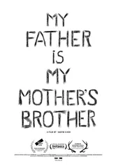 Poster de My father is my mother's brother