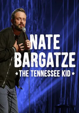 Poster de Nate Bargatze: The Tennessee Kid
