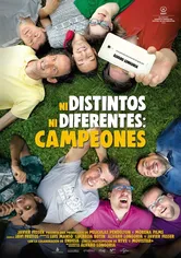 Poster de Ni distintos ni diferentes: Campeones