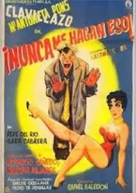 Poster de Nunca me hagan eso