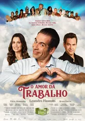Poster de O Amor Dá Trabalho