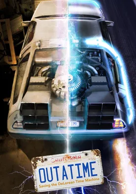 Poster de OUTATIME: Saving the DeLorean Time Machine