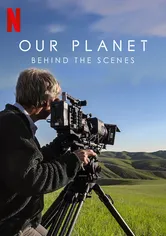 Poster de Our Planet: Behind the Scenes
