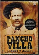 Poster de Pancho Villa aquí y allí
