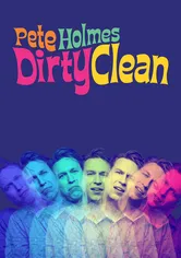 Poster de Pete Holmes: Dirty Clean