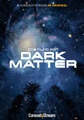 Poster de Phantom of the Universe: The Hunt for Dark Matter