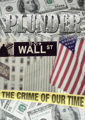 Poster de Plunder: The Crime of Our Time