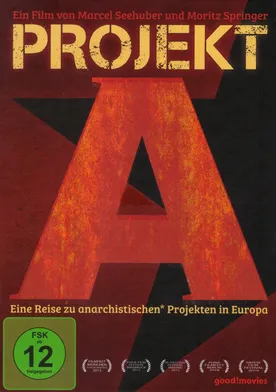 Poster de Projekt A - Eine Reise zu anarchistischen Projekten in Europa