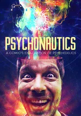 Poster de Psychonautics: A Comic's Exploration Of Psychedelics