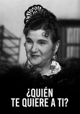 Poster de ¿Quién te quiere a tí?