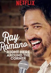 Poster de Ray Romano: Right Here, Around the Corner