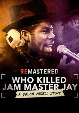 Poster de ReMastered: ¿Quién mató a Jam Master Jay?