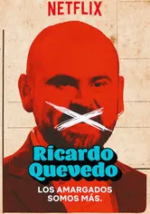 Poster de Ricardo Quevedo: Los Amargados Somos Mas