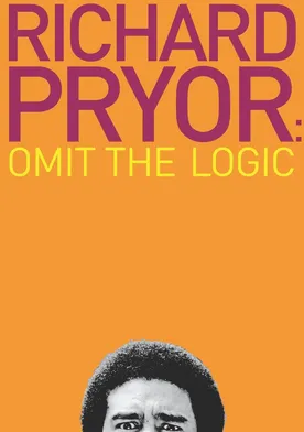 Poster Richard Pryor: Omit the Logic