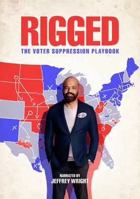 Poster de Rigged: The Voter Suppression Playbook