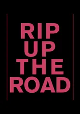 Poster de Rip Up the Road
