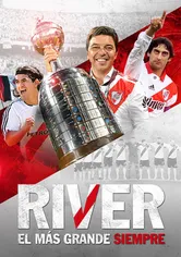 Poster de River, el más grande siempre