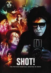 Poster de SHOT! The Psycho-Spiritual Mantra of Rock