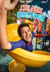 Poster de Sahil Shah: Childish Behaviour