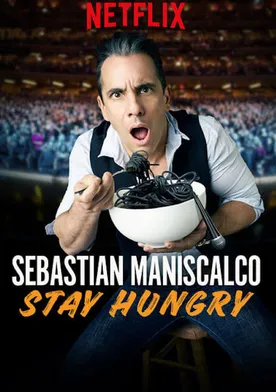 Poster de Sebastian Maniscalco: Stay Hungry