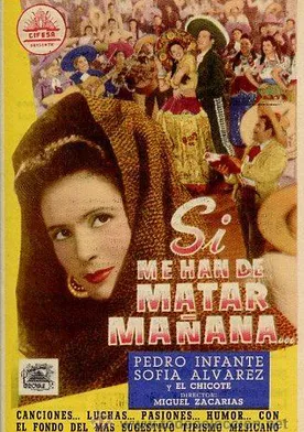 Poster de Si me han de matar mañana