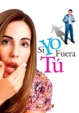 Poster de Si yo fuera tú