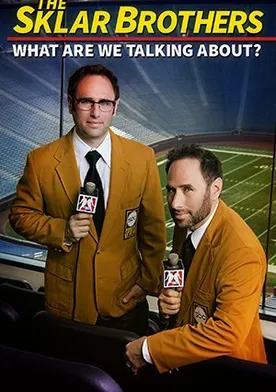 Poster de Sklar Brothers: Whatarewetalkinbout?!