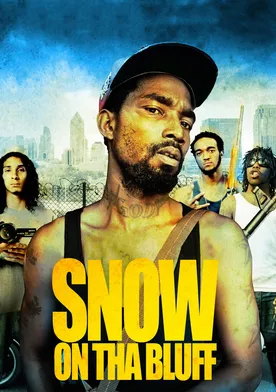 Poster Snow on Tha Bluff