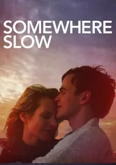 Poster de Somewhere Slow