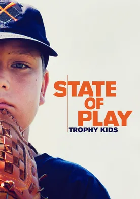 Poster de State of Play: Trophy Kids