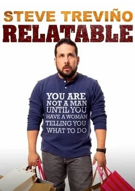 Poster de Steve Trevino: Relatable