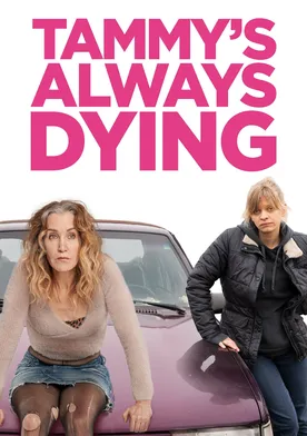 Poster de Tammy's Always Dying