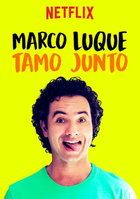 Poster de TamoJunto with Marco Luque for Netflix