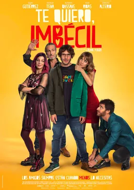 Poster de Te quiero, imbécil