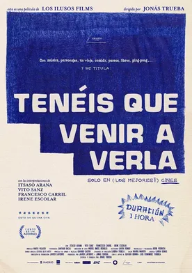 Poster de Tenéis que venir a verla