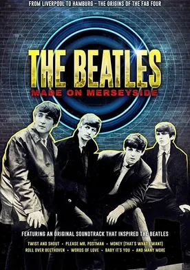 Poster de The Beatles: Made on Merseyside