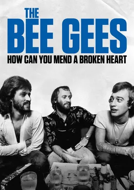 Poster de The Bee Gees: How Can You Mend a Broken Heart
