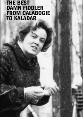 Poster de The Best Damn Fiddler from Calabogie to Kaladar