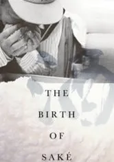 Poster de The Birth of Saké