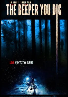 Poster de The Deeper You Dig