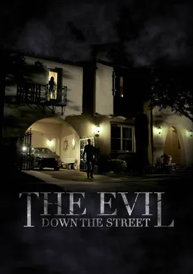 Poster de The Evil Down the Street