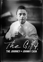 Poster de The Gift: The Journey of Johnny Cash