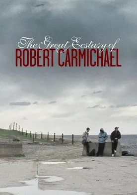 Poster de The Great Ecstasy of Robert Carmichael