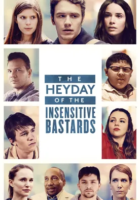 Poster de The Heyday of the Insensitive Bastards