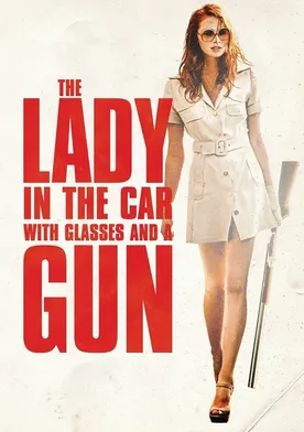 Poster de The Lady in the Car with Glasses and a Gun