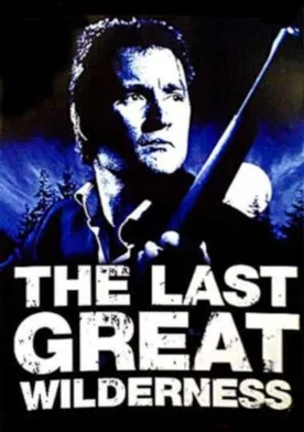Poster de The Last Great Wilderness