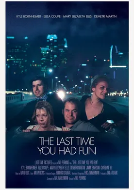 Poster de The Last Time You Had Fun