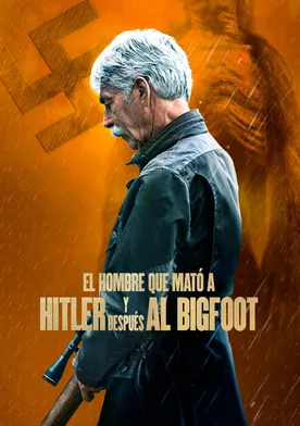 Poster de The Man Who Killed Hitler and then The Bigfoot
